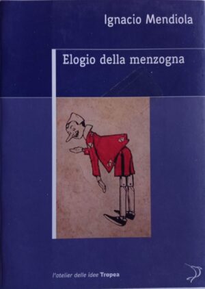 Elogio della menzogna