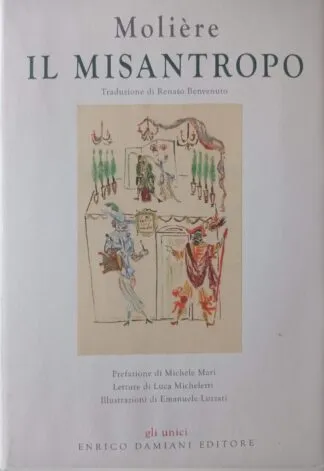 Il misantropo. Edizione speciale con 10 tavole di Emanuele Luzzati. Copia numerata