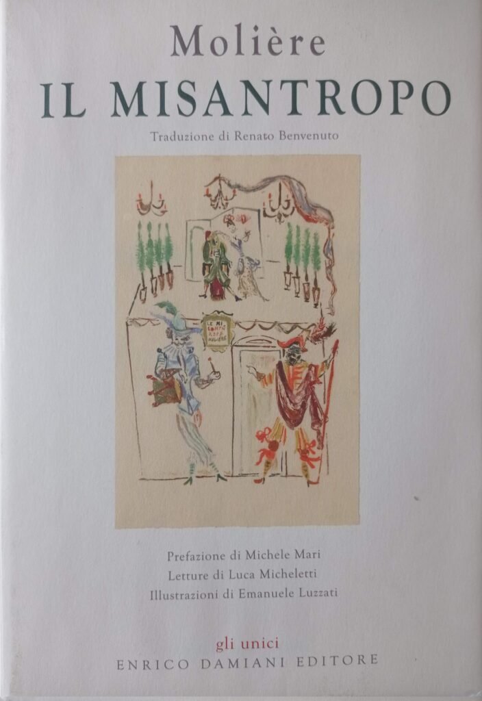 Il misantropo. Edizione speciale con 10 tavole di Emanuele Luzzati. Copia numerata