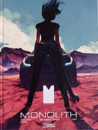 Monolith. Secondo tempo