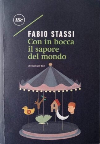 Con in bocca il sapore del mondo