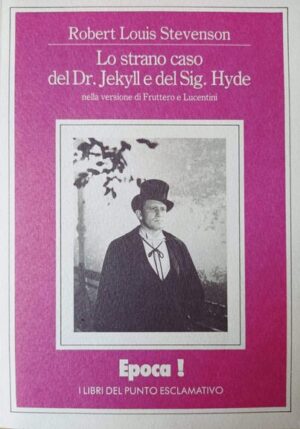 Lo strano caso del Dr. Jekyll e del Sig. Hyde. Versione di Fruttero e Lucentini