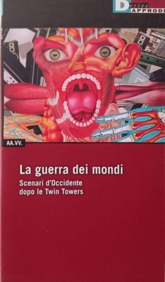 La guerra dei mondi. Scenari d'Occidente dopo le Twin Towers