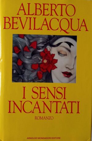 I sensi incantati. Prima edizione