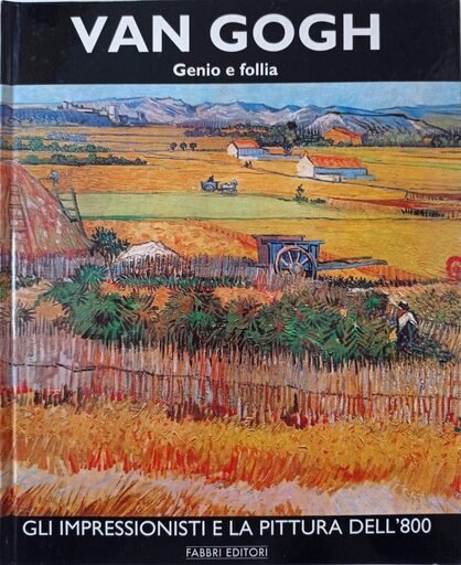 Van Gogh. Genio e follia