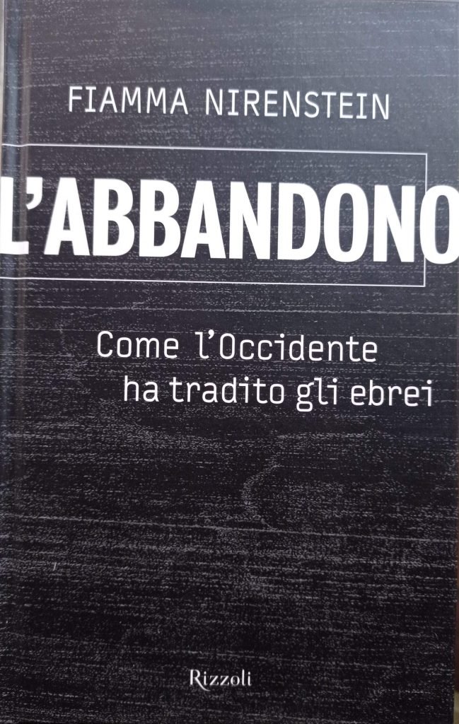 L'abbandono. Come l'Occidente ha tradito gli ebrei