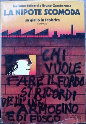 La nipote scomoda. Un giallo in fabbrica