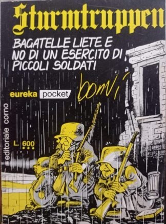 Sturmtruppen. Bagatelle liete e no di un esercito di piccoli soldati