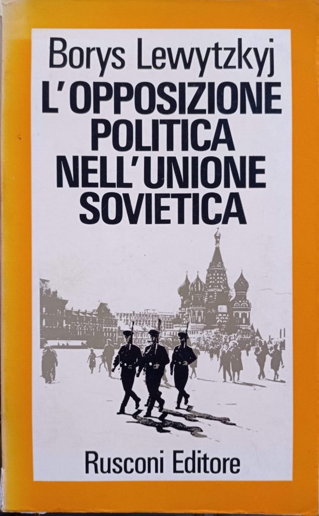 L’opposizione politica nell’Unione Sovietica