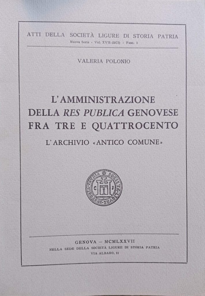 L’amministrazione della res publica genovese fra tre e quattrocento. L’archivio “antico comune”