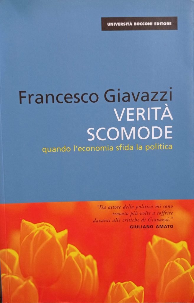 Verità scomode. Quando l'economia sfida la politica