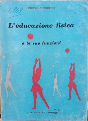L’educazione fisica e le sue funzioni