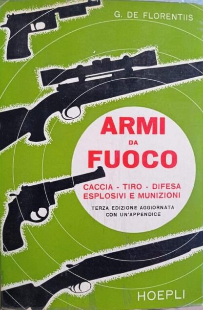 Armi da fuoco.  Caccia Tiro Difesa Esplosivi e munizioni