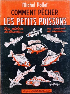 Comment pecher les petits poissons