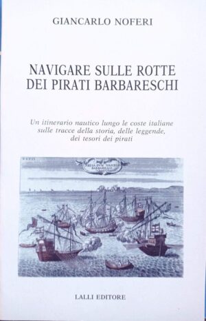 Navigare sulle rotte dei pirati barbareschi