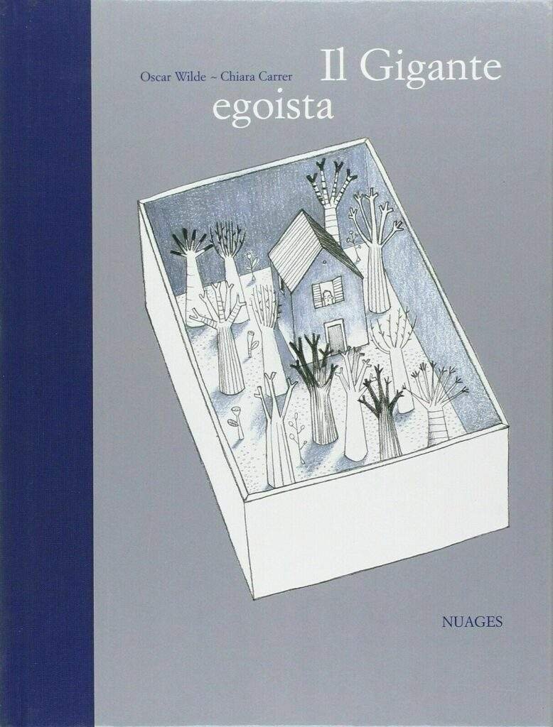 Il gigante egoista. Illustrato da Chiara Carrer