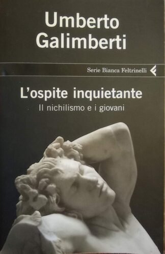 L’ospite inquietante. Il nichilismo e i giovani