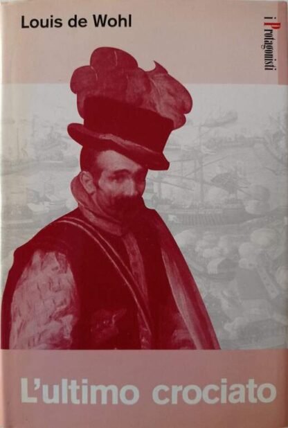L’ultimo crociato (Don Giovanni d'Austria)