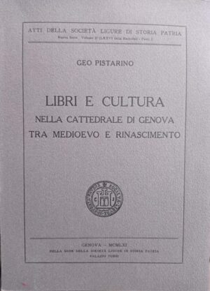 Libri e cultura nella Cattedrale di Genova tra Medioevo e Rinascimento