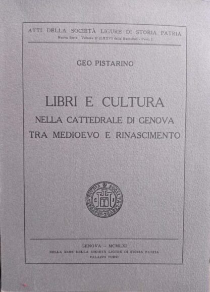 Libri e cultura nella Cattedrale di Genova tra Medioevo e Rinascimento