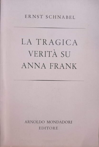 La tragica verità su Anna Frank