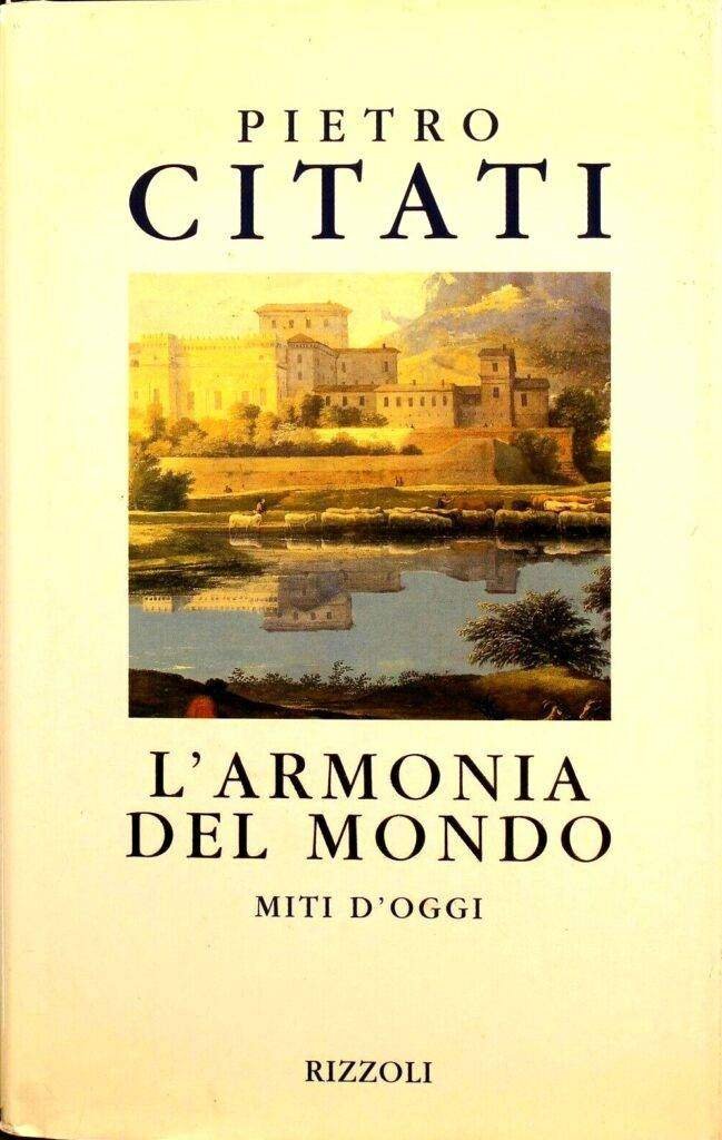 L'armonia del mondo. Miti d'oggi