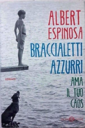 Braccialetti azzurri. Ama il tuo caos