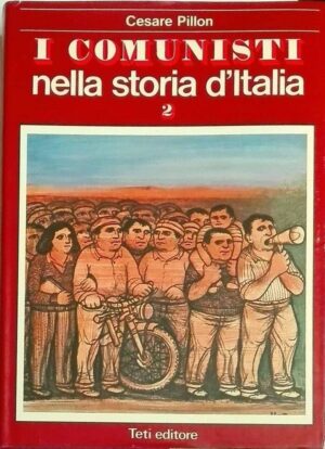 I comunisti nella storia d'Italia (1940-1964)