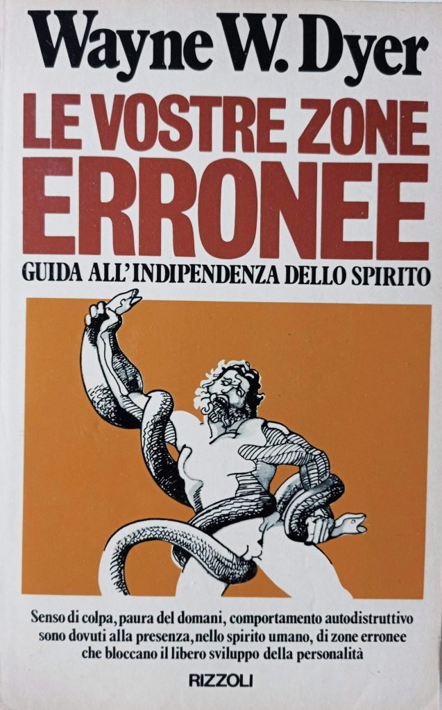 Le vostre zone erronee. Guida all’indipendenza dello spirito
