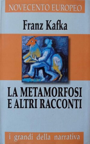La metamorfosi e altri racconti
