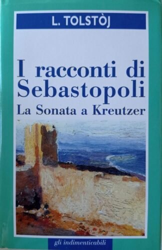 I racconti di Sebastopoli – La sonata a Kreutzer