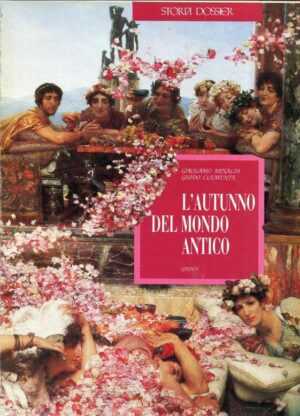 L'autunno del mondo antico. Giunti Storia Dossier N. 2 – Dicembre 1986
