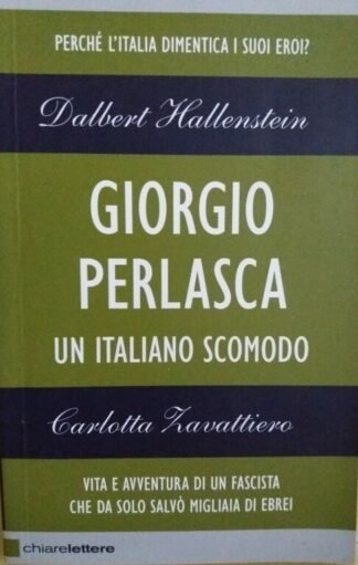 Giorgio Perlasca. Un italiano scomodo