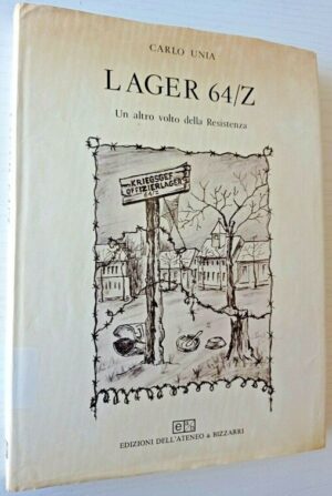 Lager 64/Z di Schokken. Un altro volto della Resistenza