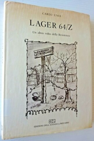 Lager 64/Z di Schokken. Un altro volto della Resistenza