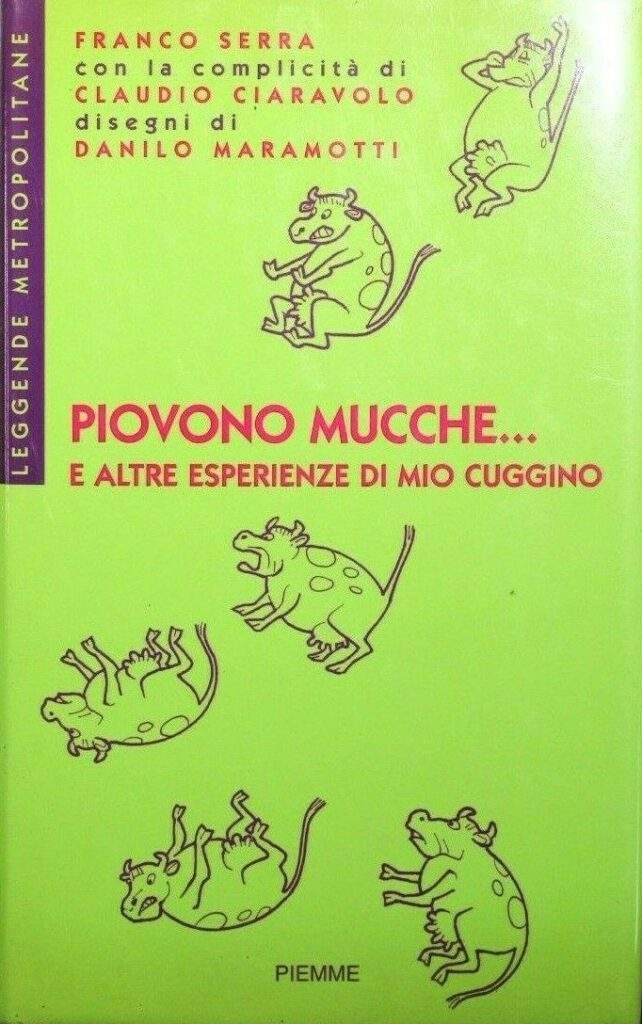 Piovono mucche... E altre esperienze di mio cuggino Leggende metropolitane