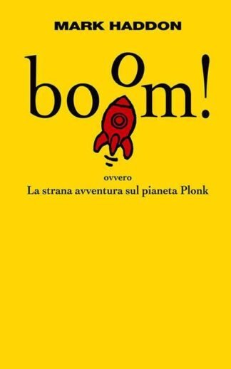 Boom! La strana avventura sul pianeta Plonk