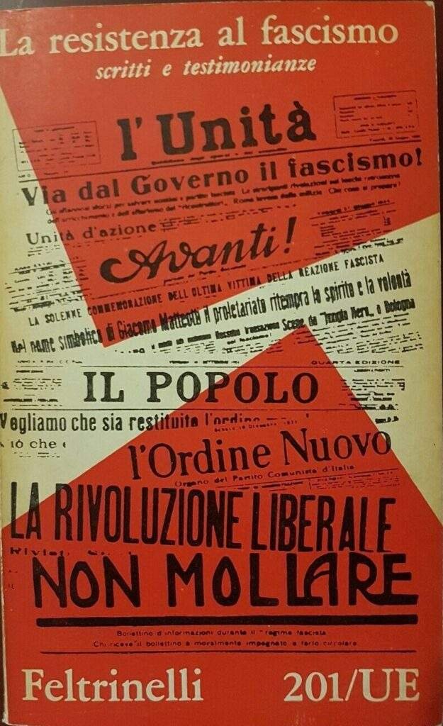 La resistenza al fascismo. Scritti e testimonianze