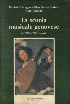 La scuola musicale genovese tra XVI e XVII secolo. Musica e mistici d'ambiente culturale ligure
