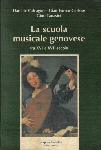 La scuola musicale genovese tra XVI e XVII secolo.  Musica e mistici d'ambiente culturale ligure
