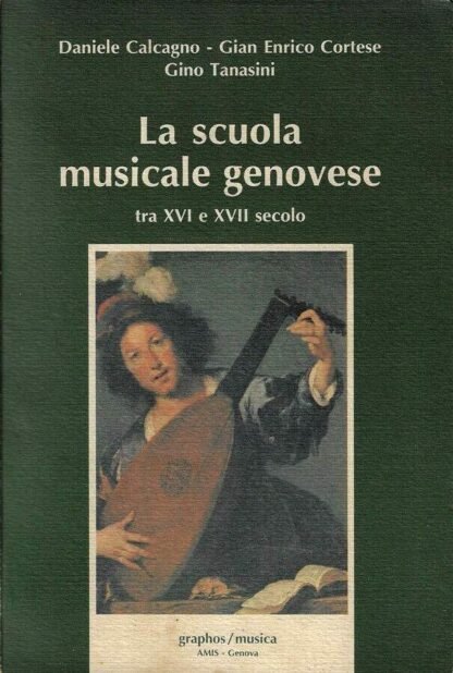 La scuola musicale genovese tra XVI e XVII secolo.  Musica e mistici d'ambiente culturale ligure