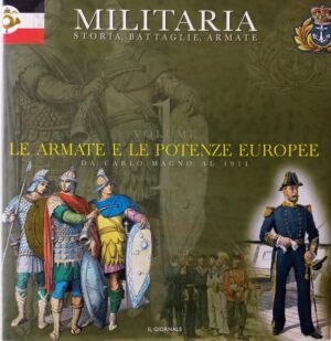 Le armate e le potenze europee da Carlo Magno al 1914