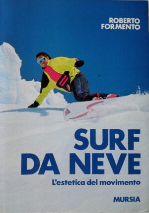 Surf da neve. L’estetica del movimento