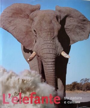 L’elefante tra natura e cultura