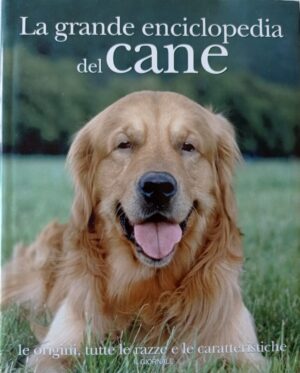 La grande enciclopedia del cane