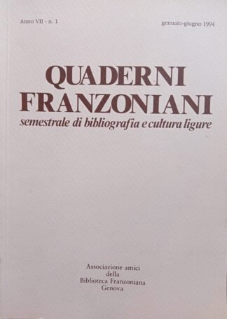 Quaderni franzoniani 13 Semestrale di bibliografia e cultura ligure 1994