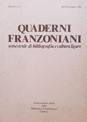 Quaderni franzoniani 3 Semestrale di bibliografia e cultura ligure 1989