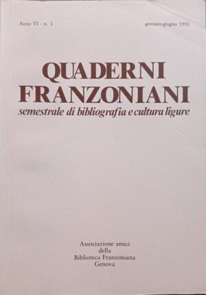 Quaderni franzoniani 11 Semestrale di bibliografia e cultura ligure 1993