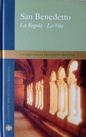 La Regola – La vita