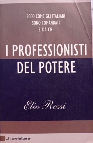 I professionisti del potere